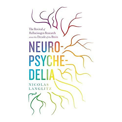 Neuropsychedelia hardback - -,